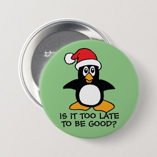 おもしろいクリスマスのペンギン良くするには遅すぎる 缶バッジ (正面&裏面)