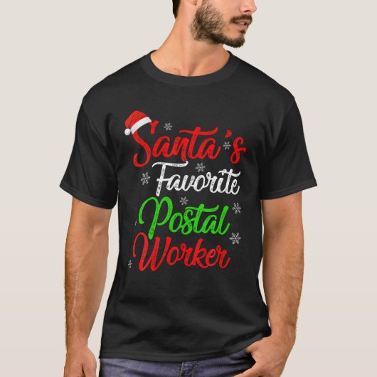おもしろいクリスマスサンタの郵便お気に入りの労働者のクリスマ Tシャツ (正面)