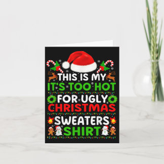 おもしろいクリスマスパジャマこれは私の醜いために熱すぎる カード