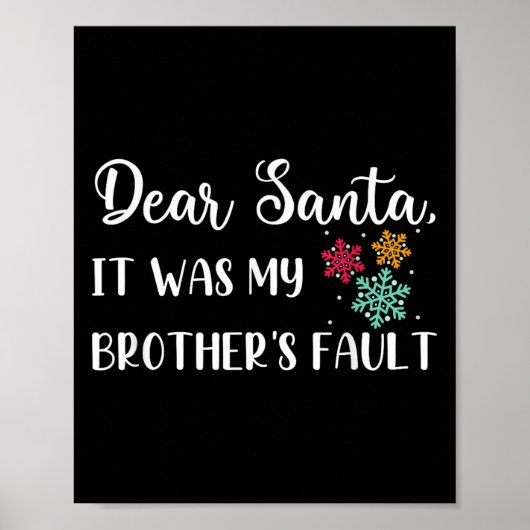 おもしろいクリスマス引用文親愛サンタ私の弟だった ポスター (正面)