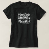 おもしろいクリスマス映画マラソンが進行中 Tシャツ (デザイン正面)