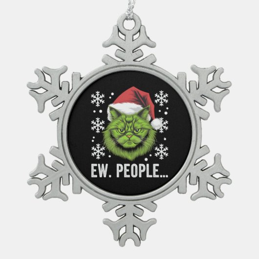 おもしろいクリスマス猫Ew人々Meowy猫好き スノーフレークピューターオーナメント (正面)
