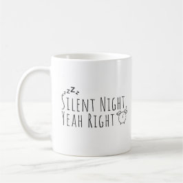 おもしろいクリスマス静か – 夜Yeah Right コーヒーマグカップ