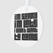 おもしろいクリスマス飾り – 遅れてごめんなさい オーナメント (正面)