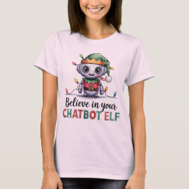 🤖おもしろいクリスマスChatbotミーム信じChatbot小妖精や小人 Tシャツ