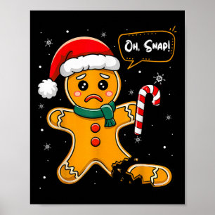 おもしろいクリスマスOHスナップジンジャーブレッドマンクッキーX M ポスター