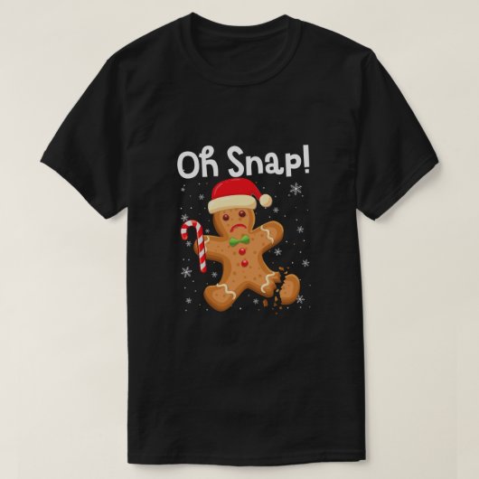 おもしろいクリスマスOHスナップジンジャーブレッドマンクッキーX-M Tシャツ (デザイン正面)