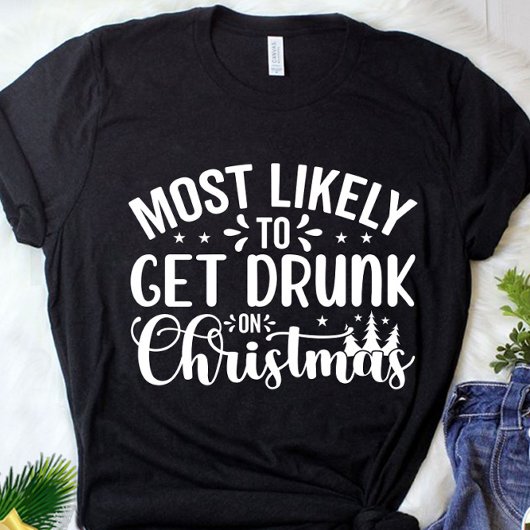 おもしろいクリスマスTシャ飲ツを取得する可能性が高い Tシャツ
