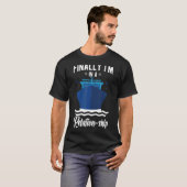 おもしろいクルージングクルーズ船いよいよ私はRelatiにいる Tシャツ (正面フル)
