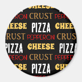 おもしろいクールピザペペローニチーズクラスト文字模様 マグネット (正面)