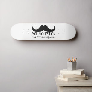 おもしろいクールI mustache you a question白黒 スケートボード