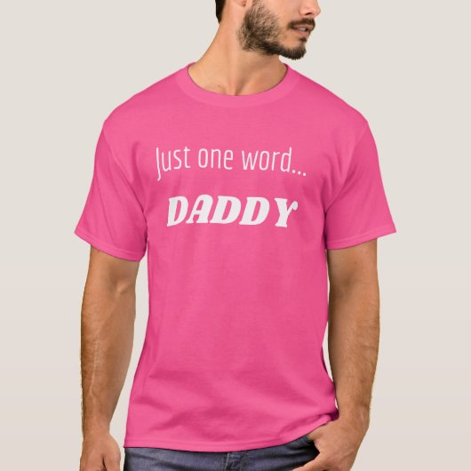 おもしろいグラフィック – たった一言…パパ Tシャツ (正面)
