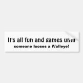 おもしろいゲームが人のウォレーおもしろい引用文を失うまで バンパーステッカー (正面)