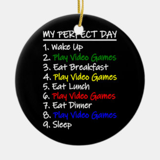 おもしろいゲームTee My Perfect Day For Gamers セラミックオーナメント
