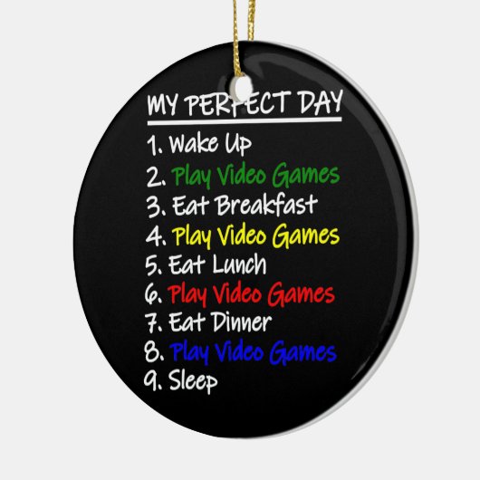 おもしろいゲームTee My Perfect Day For Gamers セラミックオーナメント (左)
