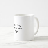 "おもしろいコーヒーの最初の心配の後" Mug コーヒーマグカップ (正面右)