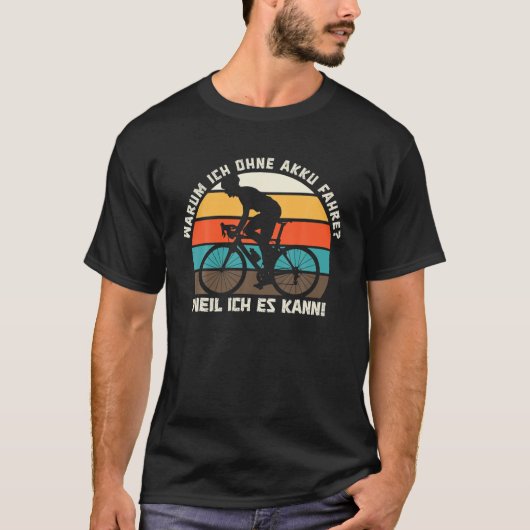 おもしろいサイクリング自転車サイクルおもしろい自転車愛好家 Tシャツ (正面)