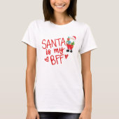 おもしろいサンタは私のBFFクリスマスユーモア Tシャツ (正面)