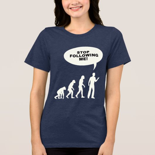 おもしろいストップ後を追よ!」 進化 トライブレンドTシャツ (正面)