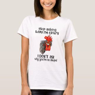 おもしろいストップ頼チキン熱狂するの理由は~じゃない Tシャツ