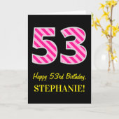 おもしろいストライプのピンク「53」、Happy 53誕生日、名前 カード (黄色い花)