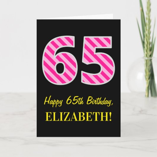おもしろいストライプのピンク「65」、ハッピー65誕生日、名前 カード (正面)