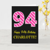 おもしろいストライプのピンク「94」、ハッピー94誕生日、名前 カード (黄色い花)
