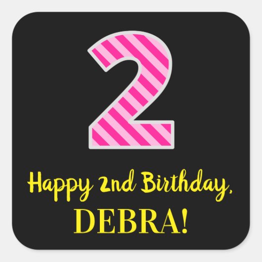 おもしろいストライプピンクの誕生日"2":ハッピーセカンドバースデー+名前 スクエアシール (正面)