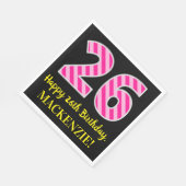 おもしろいストライプピンク色の誕生日"26"; Happy 26 スタンダードランチョンナプキン (角)