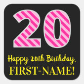 おもしろいストライプピンク誕生日"20"：ハッピー20 スクエアシール (正面)