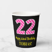 おもしろいストライプピンク誕生日"22":ハッピー22 紙コップ (正面)