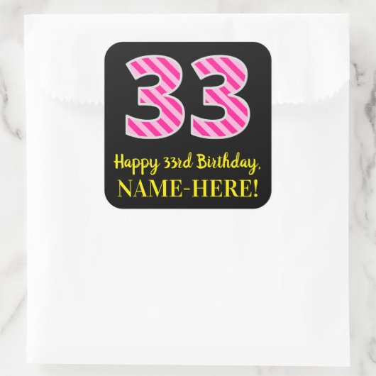 おもしろいストライプピンク誕生日"33":ハッピーピンク33 スクエアシール (バッグ)