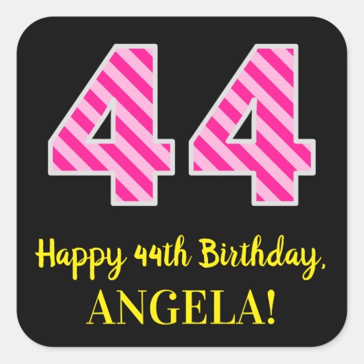 おもしろいストライプピンク誕生日"44":ハッピー44 スクエアシール (正面)