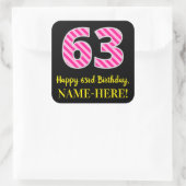 おもしろいストライプピンク誕生日"63"：ハッピー63 スクエアシール (バッグ)