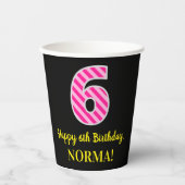 おもしろいストライプピンク誕生日「6」：ハッピーシックス第6+名前 紙コップ (正面)