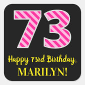 おもしろいストライプピンク誕生日"73":ハッピーピンク73 スクエアシール (正面)
