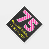 おもしろいストライプピンク誕生日"75"; Happy 75 スタンダードランチョンナプキン (角)