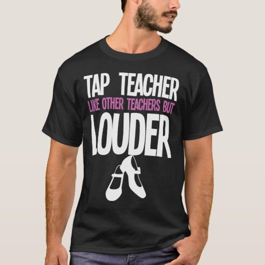 おもしろいタップダンス先生ギフトタップ踊りスローガン Tシャツ (正面)