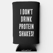 「おもしろいタンパク質のシェイクは飲まない！私食べが彼ら！」 スリム缶クーラー (正面)