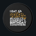 おもしろいダイエット誰か食べの誕生日 マグネット<br><div class="desc">あ食べた誰かの誕生日だから私はケーキを作る。引用文おもしろいデザインユーモア、皮肉、パ楽しむン、ジョークや気の利いた皮肉なことわざの人々。このカッコいいタイポグラフィ商品は素晴らしおもしろいを広げて笑う。今日は誰かをスマイルする。友達素晴らしや家族のためのクリスマスプレゼントと誕生日プレゼント。</div>