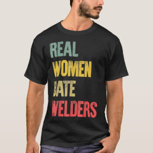 おもしろいデートすることシ実在ャツ女子日付溶接機ギフト Tシャツ
