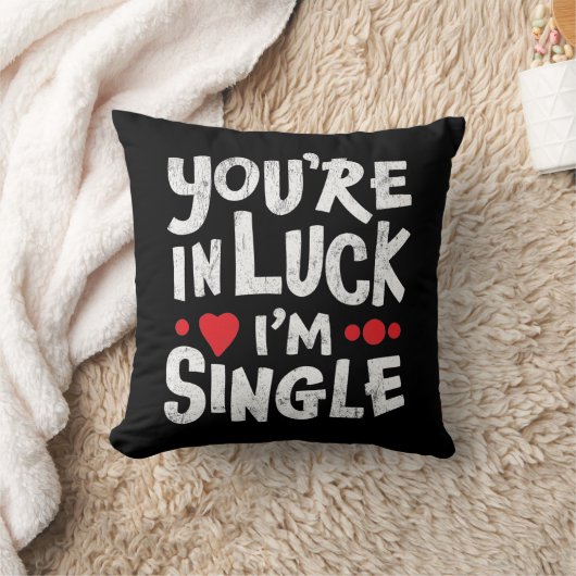 おもしろいデートすること引用文 |あなたは幸運に恵まれ独身のて クッション (ブランケット)