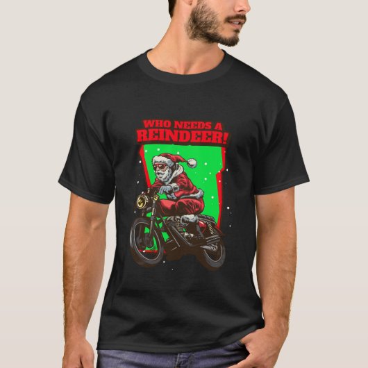おもしろいトナカイが必要なクリスマスバイクもしくは自転車に乗る人サンタ! Tシャツ (正面)