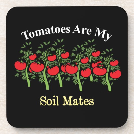 おもしろいトマトは私の土壌の仲間だ コースター (正面)