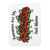 おもしろいトマトは私の土壌の仲間だ マグネット (縦)