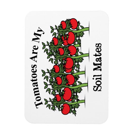 おもしろいトマトは私の土壌の仲間だ マグネット (縦)