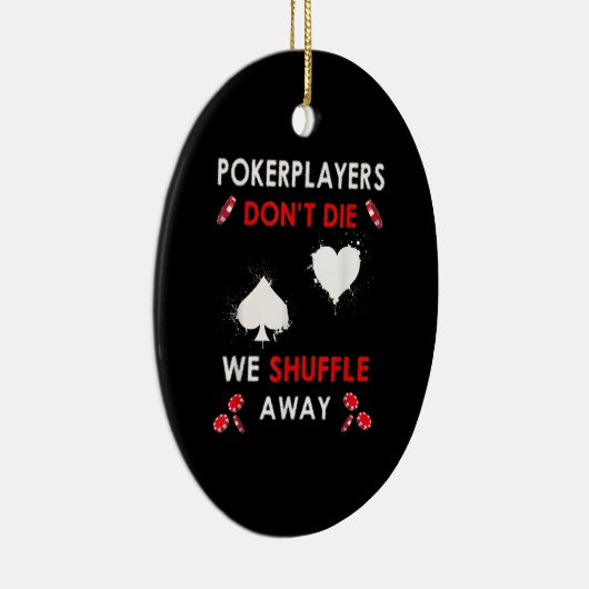 おもしろいトランプのポーカー選手が死なずにシャッフル遠くに セラミックオーナメント (右)