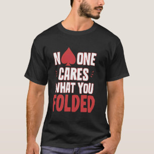 おもしろいトランプのポーカー選手メンズウィメンズティーとギフト Tシャツ