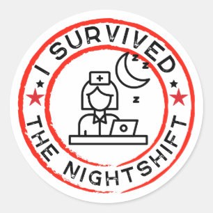 おもしろいナースI生き延びのNightshiftステッカー ラウンドシール