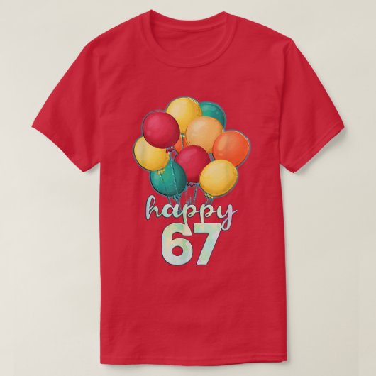 おもしろいハッピー67年カラフル風船67誕生 Tシャツ (デザイン正面)